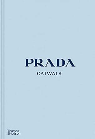 Prada Catwalk: The Complete Collections Tapa dura 